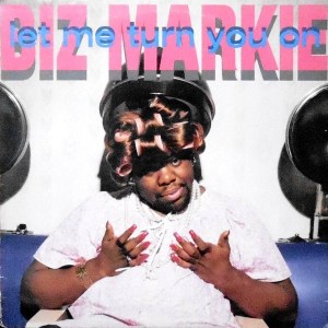 12 / BIZ MARKIE / LET ME TURN YOU ON