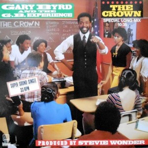 12 / GARY BYRD AND THE G.B. EXPERIENCE / THE CROWN