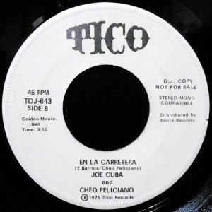 7 / JOE CUBA AND CHEO FELICIANO / EN LA CARRETERA / NO COMAN CUENTO