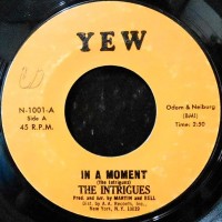 7 / THE INTRIGUES / IN A MOMENT / SCOTCHMAN ROCK
