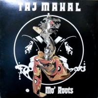 LP / TAJ MAHAL / MO' ROOTS