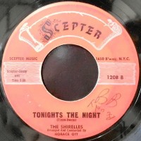 7 / THE SHIRELLES / TONIGHTS THE NIGHT / THE DANCE IS OVER