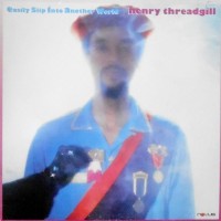 LP / HENRY THREADGILL / EASILY SLIP INTO ANOTHER WORLD