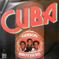 7 / GIBSON BROTHERS / CUBA