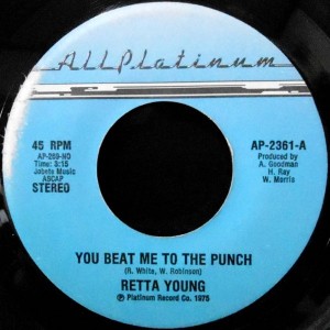 7 / RETTA YOUNG / YOU BEAT ME TO THE PUNCH / MAYBE, IT'S THE BEST THING