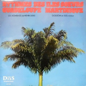 LP / LES KOMBASS DE HENRI DEBS / GODZOM EN SOL MINEUR / RYTHMES DES ILES SOEURS GUADELOUPE MARTINIQUE