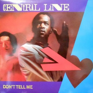 12 / CENTRAL LINE / DON'T TELL ME / SHAKE IT UP