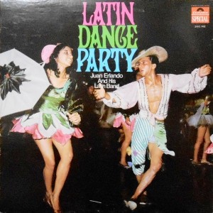 LP / JUAN ERLANDO AND HIS LATIN BAND / LATIN DANCE PARTY