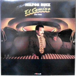 LP / HILTON RUIZ / EL CAMINO (THE ROAD)