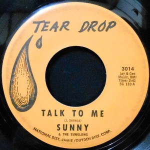 7 / SUNNY & THE SUNGLOWS / TALK TO ME / EVERY WEEK, EVERY MONTH, EVERY YEAR