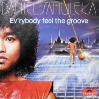 7 / DANIEL SAHULEKA / EV'RYBODY FEEL THE GROOVE