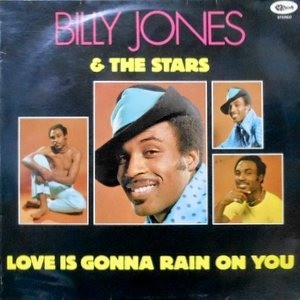 LP / BILLY JONES & THE STARS / LOVE IS GONNA RAIN ON YOU