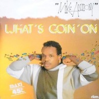 12 / MIKE ANTHONY / WHAT'S GOIN' ON