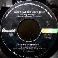 7 / RONNIE LASHANNON / WHERE HAS OUR LOVE GONE