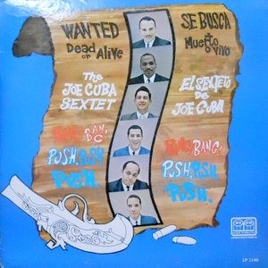 LP / JOE CUBA SEXTET / WANTED DEAD OR ALIVE