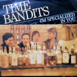 7 / TIME BANDITS / I'M SPECIALIZED IN YOU / GINNY (PUTS HER BANDS ON HER SHOULDERS)