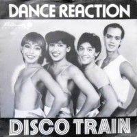 7 / DANCE REACTION / DISCO TRAIN / TRAIN SOUND