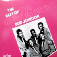 LP / THE CHANTERS WITH BUD JOHNSON / THE BEST OF THE CHANTERS WITH BUD JOHNSON