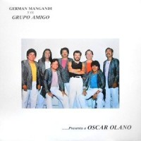 LP / GERMAN MANGANDI Y EL GRUPO AMIGO / PRESENTA A OSCAR OLANO