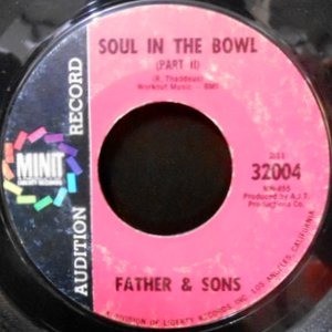 7 / FATHER & SONS / SOUL IN THE BOWL (PART I) / (PART II)