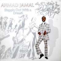 LP / AHMAD JAMAL / STEPPIN OUT WITH A DREAM