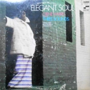 LP / GENE HARRIS AND HIS THREE SOUNDS / ELEGANT SOUL