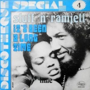 7 / STUFF 'N' RAMJETT / IT'S BEEN A LONG TIME / TIME