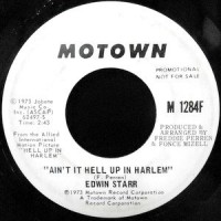 7 / EDWIN STARR / AIN'T IT HELL UP IN HARLEM / DON'T IT FEEL GOOD TO BE FREE