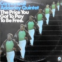 2LP / CANNONBALL ADDERLEY QUINTET / THE PRICE YOU GOT TO PAY TO BE FREE