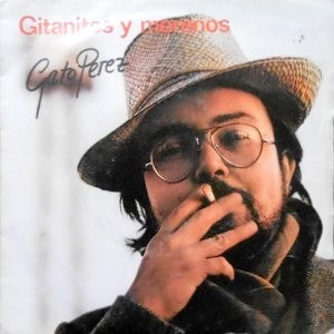 7 / GATO PEREZ / GITANITOS Y MORENOS / ATALAYA