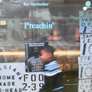 LP / ROY MERIWETHER / PREACHIN'