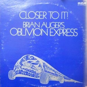 LP / BRIAN AUGER'S OBLIVION EXPRESS / CLOSER TO IT!