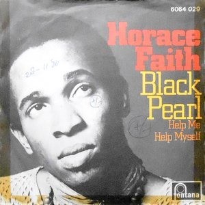 7 / HORACE FAITH / BLACK PEARL / HELP ME HELP MYSELF