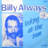 7 / BILLY ALWAYS / LOOKING AT THE SUN / MORE THAN A MINUTE