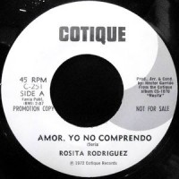 7 / ROSITA RODRIGUEZ / AMOR, YO NO COMPRENDO / YO, TU AMANTE