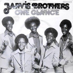 7 / JARVIS BROTHERS / ONE GLANCE / YOU MAKE ME LOVE YOU