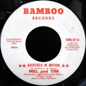 7 / MEL AND TIM / BACKFIELD IN MOTION / DO RIGHT BABY