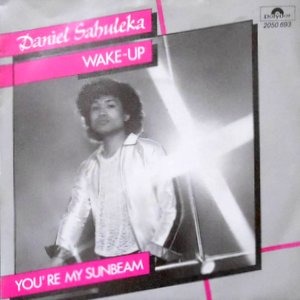 7 / DANIEL SAHULEKA / WAKE-UP / YOU'RE MY SUNBEAM