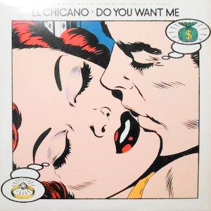 12 / EL CHICANO / DO YOU WANT ME