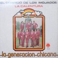 LP / LA GENERATION CHICANA / EL CORRIDO DE LOS MOJADOS