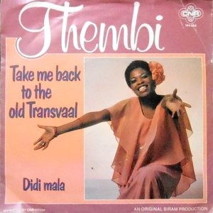 7 / THEMBI / TAKE ME BACK TO THE OLD TRANSVAAL / DIDI MALA