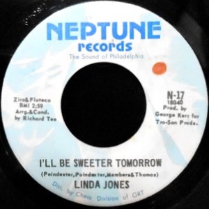7 / LINDA JONES / I'LL BE SWEETER TOMORROW / THAT'S WHEN I'LL STOP LOVING YOU