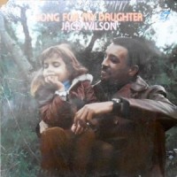 LP / JACK WILSON / SONG FOR MY DAUGHTER