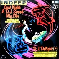 12 / INDEEP / LAST NIGHT A D.J. SAVED MY LIFE