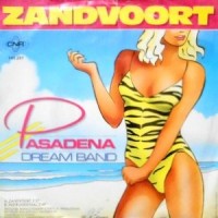 7 / PASADENA DREAM BAND / ZANDVOORT