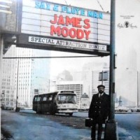 LP / JAMES MOODY / SAX & FLUTE MAN