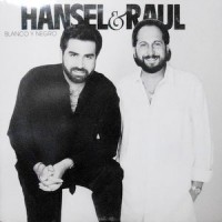 LP / HANSEL & RAUL / BLANCO Y NEGRO