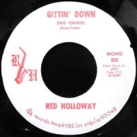 7 / RED HOLLOWAY / GITTIN' DOWN / HOGHEAD