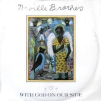 7 / NEVILLE BROTHERS / WITH GOD ON OUR SIDE / VOO DOO