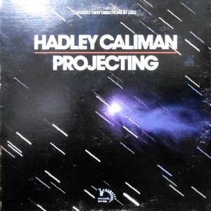 LP / HADLEY CALIMAN / PROJECTING